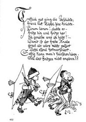 Trefflich gut ging die Geschichte; Franz hat Zöpfel seine Früchte. »Lirum larum! - dachte er - Fritze hin und Fritze her! Ich genieße was ich habe!« - Damit ist der freche Knabe grad als wäre nichts passirt Äpfel essend fortmarschiert. Saftig kann man's Knirschen hören. Soll das Fritzen nicht empören??