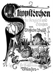 Stippstörchen für Aeuglein und Oerchen von Wilhelm Busch.