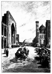 Unser Weg führt jetzt zunächst nach dem großen Bazar von Samarkand. (S. 126.)